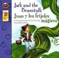 Jack and the Beanstalk/Juan y Los Frijoles Magicos - Ottolenghi, Carol (Retold by), and Porfirio, Guy (Illustrator)