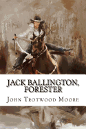 Jack Ballington, Forester