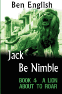 Jack Be Nimble: A Lion about to Roar