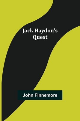 Jack Haydon's Quest - Finnemore, John