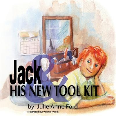 Jack & His New Tool Kit - Ford, Julie Anne