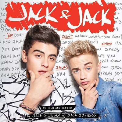 Jack & Jack: You Don't Know Jacks: You Don't Know Jacks - Gilinsky, Jack (Read by), and Johnson, Jack (Read by)