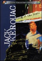 Jack Kerouac: King of the Beats - John Antonelli