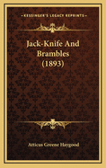 Jack-Knife And Brambles (1893)