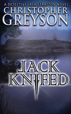 Jack Knifed - Greyson, Christopher