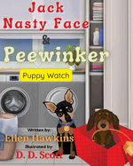 Jack Nasty Face & Peewinker: Puppy Watch