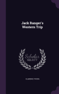 Jack Ranger's Western Trip