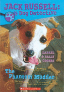 Jack Russell Dog Detective #2: Phantom Mudder