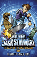 Jack Stalwart: The Escape of the Deadly Dinosaur: USA: Book 1