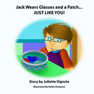 Jack Wears Glasses and a Patch... JUST LIKE YOU!