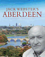 Jack Webster's Aberdeen