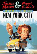 Jackie Mason & Raoul Felder's survival guide to New York City