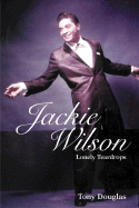 Jackie Wilson: Lonely Teardrops