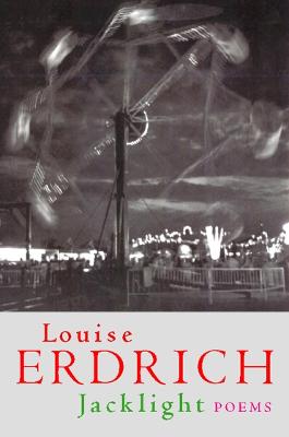 Jacklight - Erdrich, Louise