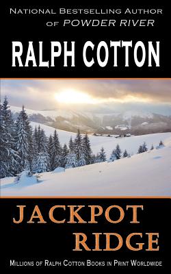 Jackpot Ridge - Cotton, Ralph