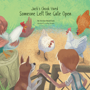 Jack's Chook Yard: Someone Left the Gate Open