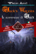 Jack's Wagers (A Jack O' Lantern Tale) - Le scommesse di Jack (Racconto celtico): Bilingual parallel text - Bilingue con testo a fronte: English - Italian / Inglese - Italiano