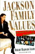 Jackson Family Values: A Private Diary - Jackson, Margaret Maldanado