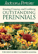 Jackson & Perkins Selecting, Growing and Combining Outstanding Perennials: Southwestern Edition