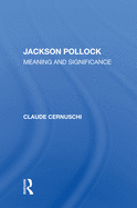 Jackson Pollack: Meaning and Significance