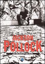 Jackson Pollock: Love and Death on Long Island - 