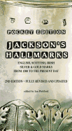 Jackson's Hallmarks, Pocket Edition: English Scottish Irish Silver & Gold Marks From 1300 to the Present Day