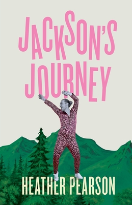 Jackson's Journey: A New Scotland Adventure - Pearson, Heather