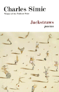Jackstraws: Poems - Simic, Charles, and Simic