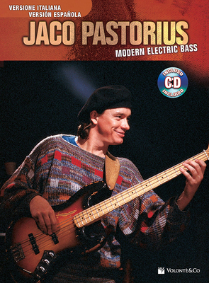 Jaco Pastorius -- Modern Electric Bass: Spanish & Italian Language Edition, Book & CD - Pastorius, Jaco, and Jemmott, Jerry