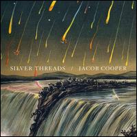 Jacob Cooper: Silver Threads - Mellissa Hughes (vocals)