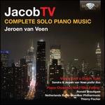 Jacob Ter Veldhuis: Complete Solo Piano Music