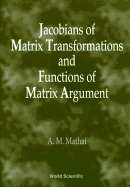 Jacobians of Matrix Transformation and Functions of Matrix Arguments
