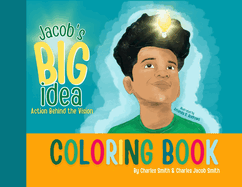 Jacob's Big Idea Coloring Book: Action Behind the Vision