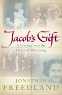 Jacob's Gift: A Journey into the Heart of Belonging