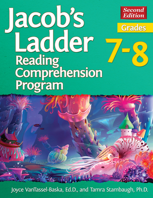 Jacob's Ladder Reading Comprehension Program: Grades 7-8 - Vantassel-Baska, Joyce, Ed, and Stambaugh, Tamra