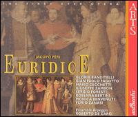 Jacopo Peri: Euridice - Carlo Alberto Veronesi (tenor); Cristiano Tavassi (bass); Furio Zanasi (bass); Gian Paolo Fagotto (tenor);...