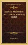 Jacquard Mechanism And Harness Mounting (1912)