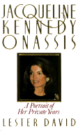 Jacqueline Kennedy Onassis - David, Lester