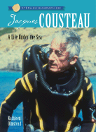Jacques Cousteau: A Life Under the Sea - Olmstead, Kathleen