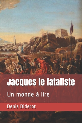 Jacques le fataliste: Un monde  lire - Menos, Karl (Editor), and Diderot, Denis