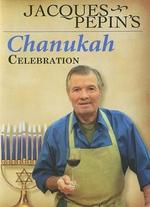 Jacques Pepin's Chanukah Celebration - 