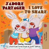 J'adore Partager I Love to Share: French English Bilingual Book