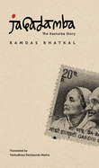 Jagadamba: The Kasturba Story