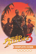 Jagged Alliance 3 Complete Guide: Walkthrough, Tips, Tricks, Strategies and more