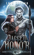 Jagged Honor: Shattered Galaxies