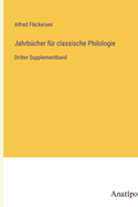 Jahrbcher fr classische Philologie: Dritter Supplementband