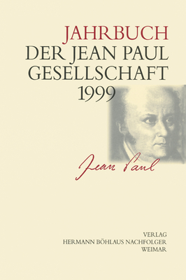 Jahrbuch Der Jean-Paul-Gesellschaft: 34. Jahrgang - Pfotenhauer, Helmut