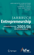 Jahrbuch Entrepreneurship 2005/06: Grndungsforschung Und Grndungsmanagement