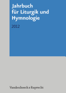 Jahrbuch Fur Liturgik Und Hymnologie: 2012