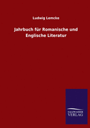 Jahrbuch Fur Romanische und Englische Literatur